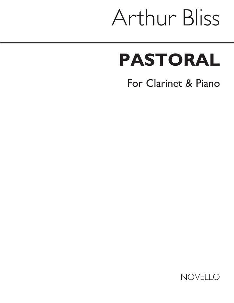 Couverture du livre « ARTHUR BLISS: PASTORAL FOR CLARINET AND PIANO » de Bliss, (artis Arthur, librairie Les Contes Infusés à Corte