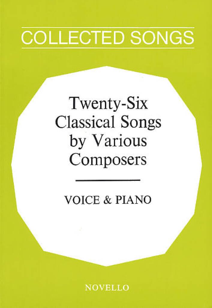 Couverture du livre « TWENTY-SIX CLASSICAL SONGS BY VARIOUS COMPOSERS » de Auteurs Divers, librairie Les Contes Infusés à Corte