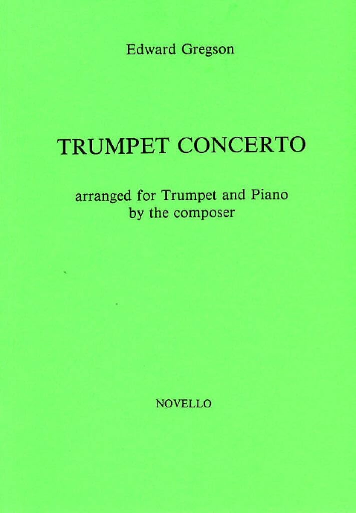 Couverture du livre « EDWARD GREGSON: CONCERTO FOR TRUMPET » de Gregson, (art Edward, librairie Les Contes Infusés à Corte
