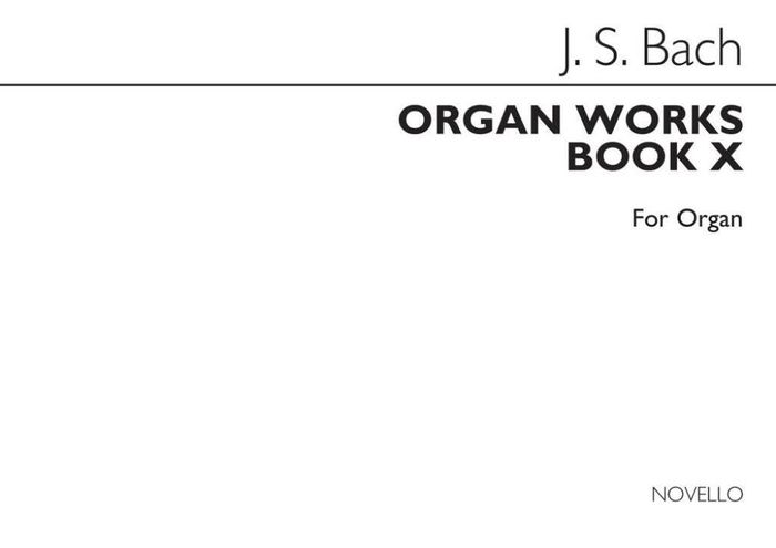 Couverture du livre « JOHANN SEBASTIAN BACH : ORGAN WORKS BOOK 10 - ORGUE » de Jean Sebastien Bach, librairie Les Contes Infusés à Corte