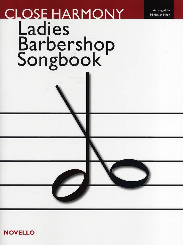 Couverture du livre « NICHOLAS HARE : NOVELLO LADIES BARBERSHOP SONGBOOK CLOSE HARMONY - SSAA - CONDUCTEUR » de Hare Nicholas, librairie Les Contes Infusés à Corte