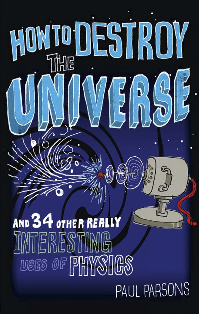 Couverture du livre « HOW TO DESTROY THE UNIVERSE », librairie Les Contes Infusés à Corte