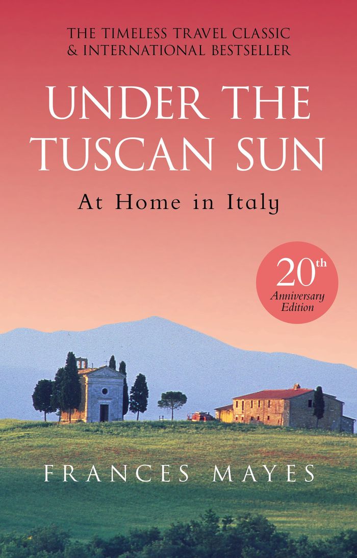 Couverture du livre « UNDER THE TUSCAN SUN - ANNIVERSARY EDITION - EDITION SPECIALE » de Frances Mayes, librairie Les Contes Infusés à Corte