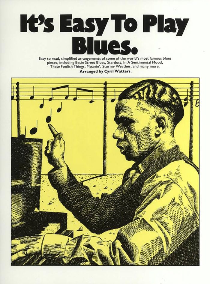 Couverture du livre « IT'S EASY TO PLAY BLUES PIANO, VOIX, GUITARE » de Watters, (arra Cyril, librairie Les Contes Infusés à Corte