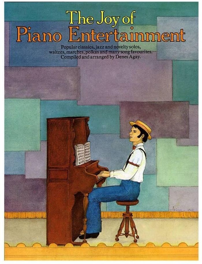 Couverture du livre « DENES AGAY : THE JOY OF PIANO ENTERTAINMENT » de Agay, Denes, librairie Les Contes Infusés à Corte