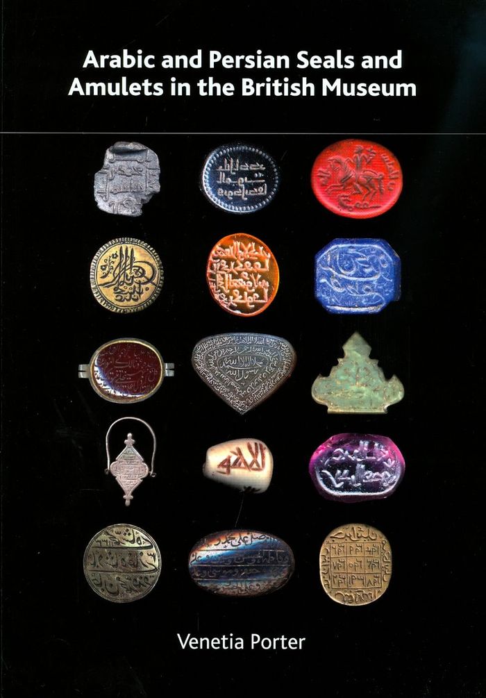 Couverture du livre « ARABIC AND PERSIAN SEALS AND AMULETS /ANGLAIS » de Venetia Porter, librairie Les Contes Infusés à Corte