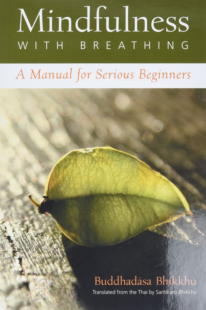 Couverture du livre « MINDFULNESS WITH BREATHING - A MANUAL FOR SERIOUS BEGINNERS » de Bhikkhu A B., librairie Les Contes Infusés à Corte