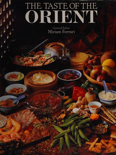 Couverture du livre « TASTE OF THE ORIENT » de Miriam Ferrari, librairie Les Contes Infusés à Corte