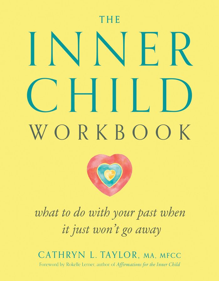 Couverture du livre « INNER WORKBOOKS S. - INNER CHILD WORKBOOK - WHAT TO DO WITH YOUR PAST WHEN IT JUST WON'T GO AWAY », librairie Les Contes Infusés à Corte