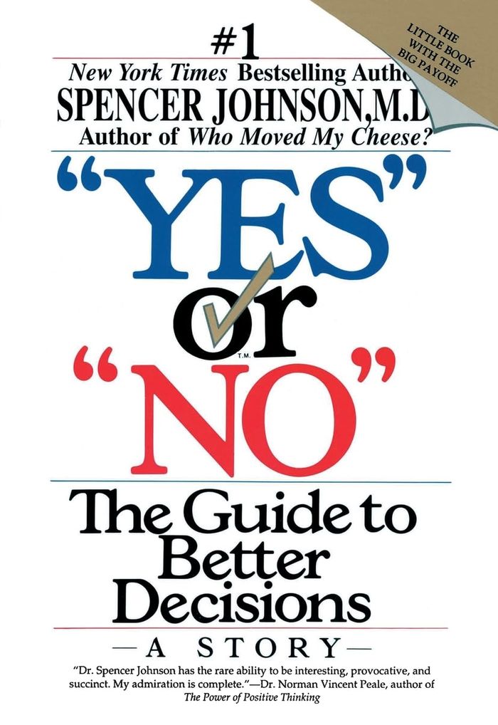 Couverture du livre « "YES" OR "NO": THE GUIDE TO BETTER DECISIONS - A STORY », librairie Les Contes Infusés à Corte
