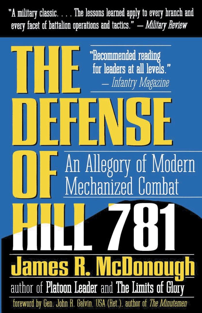 Couverture du livre « THE DEFENSE OF HILL 781 - AN ALLEGORY OF MODERN MECHANIZED COMBAT » de Mcdonough James R., librairie Les Contes Infusés à Corte