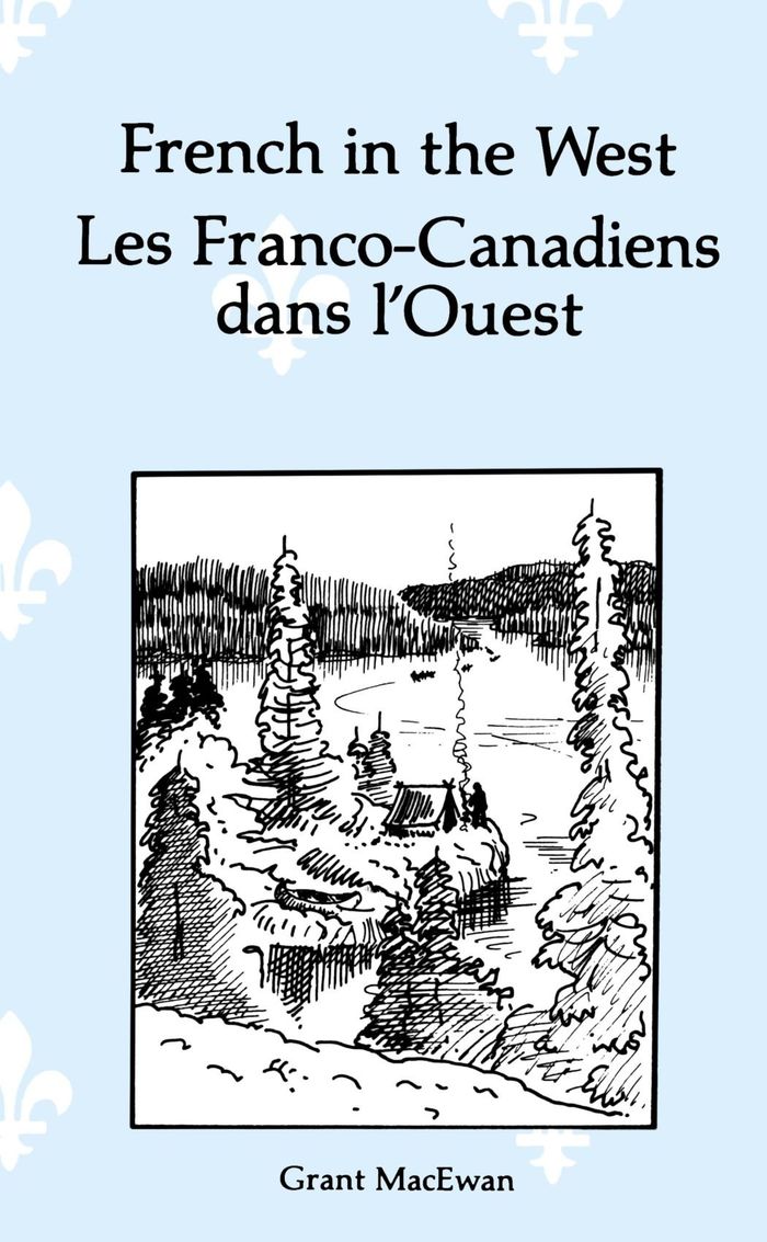 Couverture du livre « LES FRANCO CANADIENS DANS L OUEST » de G Macewan, librairie Les Contes Infusés à Corte
