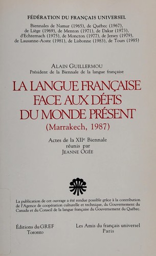 Couverture du livre « LA LANGUE FRANCAISE FACE AUX DEFIS DU MONDE PRESENT » de Jeanne Ogee, librairie Les Contes Infusés à Corte