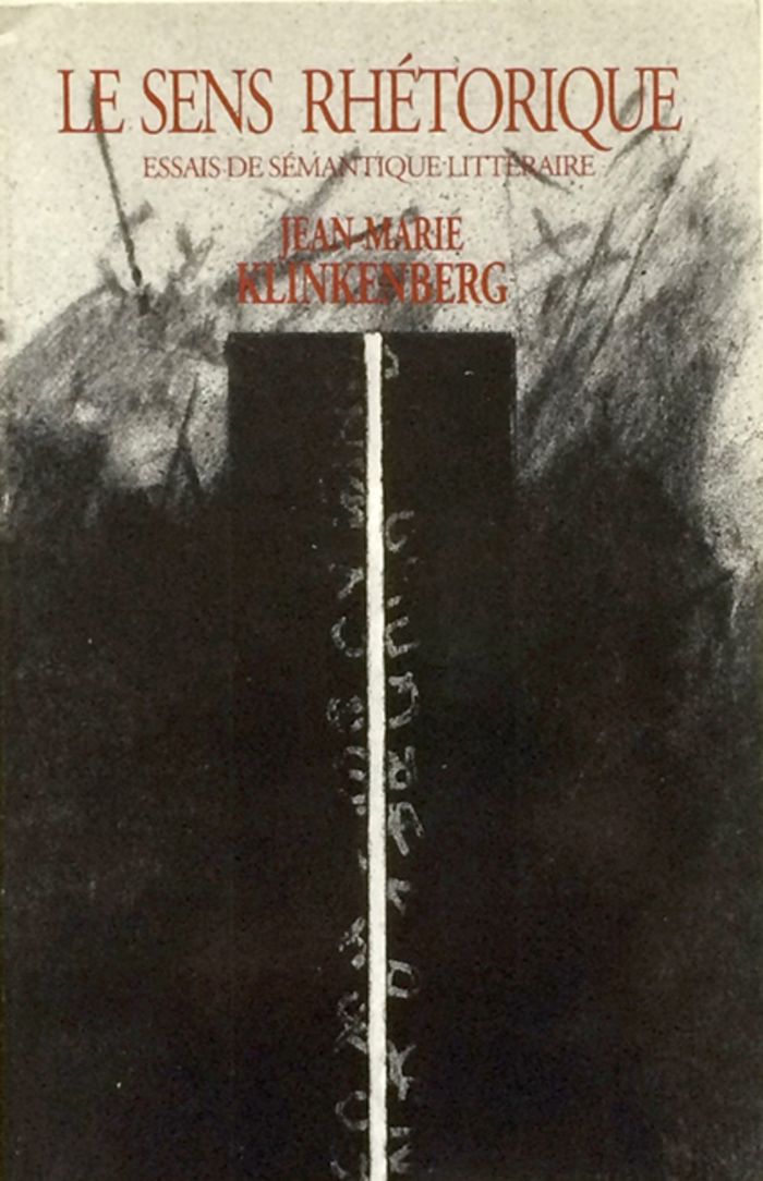 Couverture du livre « LE SENS RHETORIQUE ESSAIS DE SEMANTIQUE LITTERAIRE » de Klinkenberg, librairie Les Contes Infusés à Corte