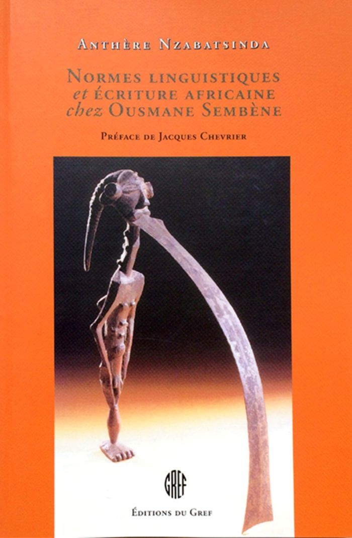 Couverture du livre « NORMES LINGUISTIQUES ET ECRITURE AFRICAINE CHEZ OUSMANE SEMB » de Nzabatsinda, librairie Les Contes Infusés à Corte