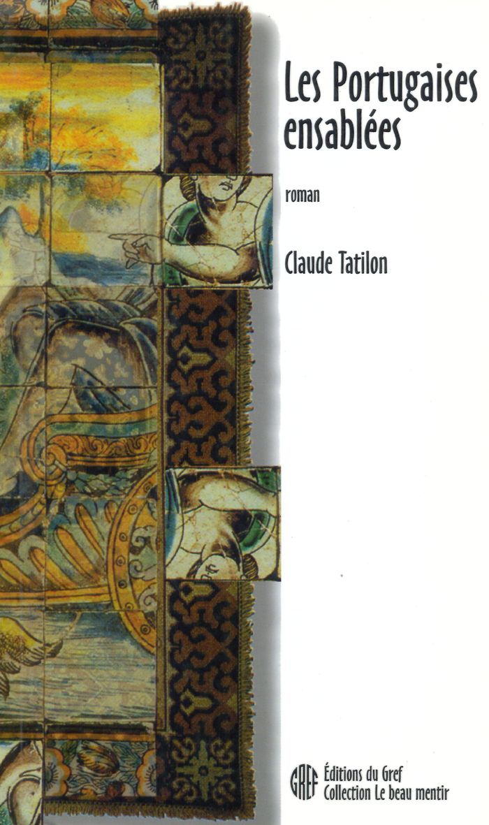 Couverture du livre « LES PORTUGAISES ENSABLEES » de Claude Tatilon, librairie Les Contes Infusés à Corte
