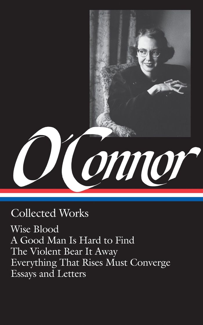 Couverture du livre « FLANNERY O'CONNOR: COLLECTED WORKS (LOA #39) - WISE BLOOD / A GOOD MAN IS HARD TO FIND / THE VIOLENT », librairie Les Contes Infusés à Corte