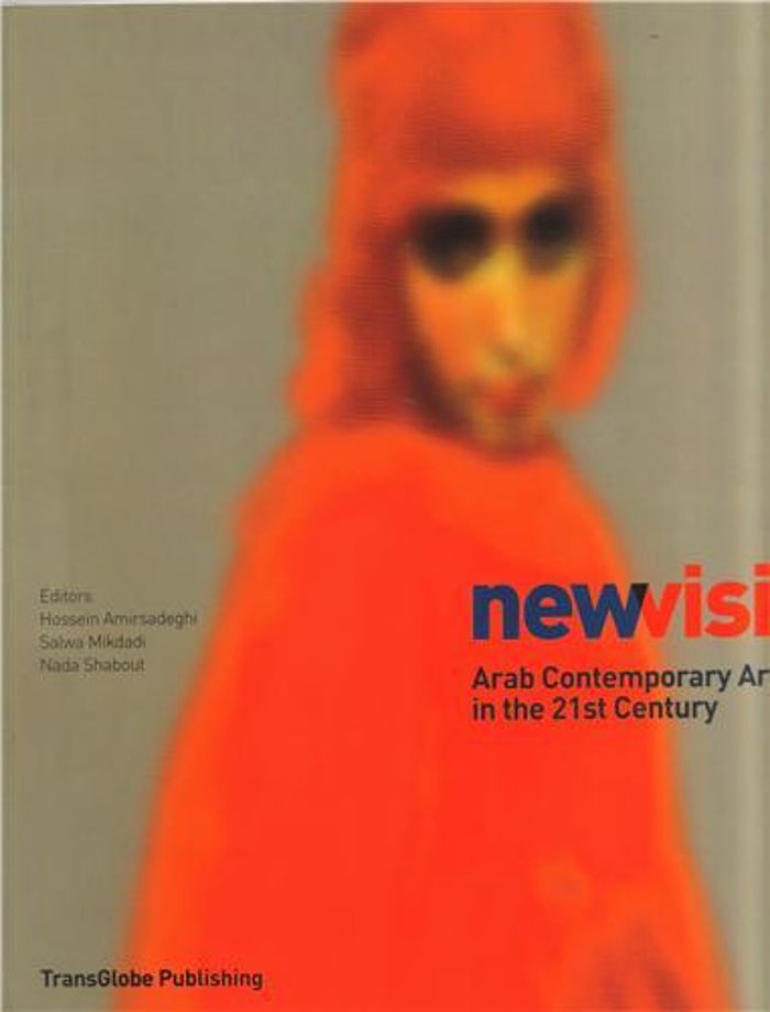 Couverture du livre « NEW VISION ARAB CONTEMPORARY ART IN THE 21ST CENTURY (PAPERBACK) /ANGLAIS » de Hossein Amirsadeghi, librairie Les Contes Infusés à Corte