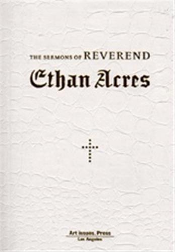Couverture du livre « THE SERMONS OF REVEREND ETHAN ACRES /ANGLAIS », librairie Les Contes Infusés à Corte