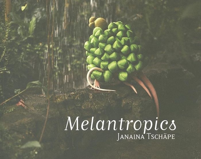 Couverture du livre « JANAINA TSCHAPE: MELANTROPICS /ANGLAIS » de Janaina Tschape, librairie Les Contes Infusés à Corte