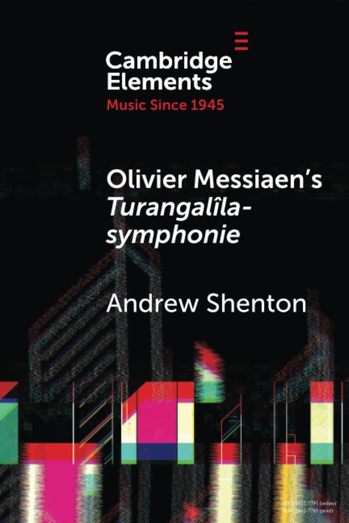 Couverture du livre « ELEMENTS IN MUSIC SINCE 1945 - OLIVIER MESSIAEN'S TURANGALILA-SYMPHONIE » de Andrew Shenton, librairie Les Contes Infusés à Corte