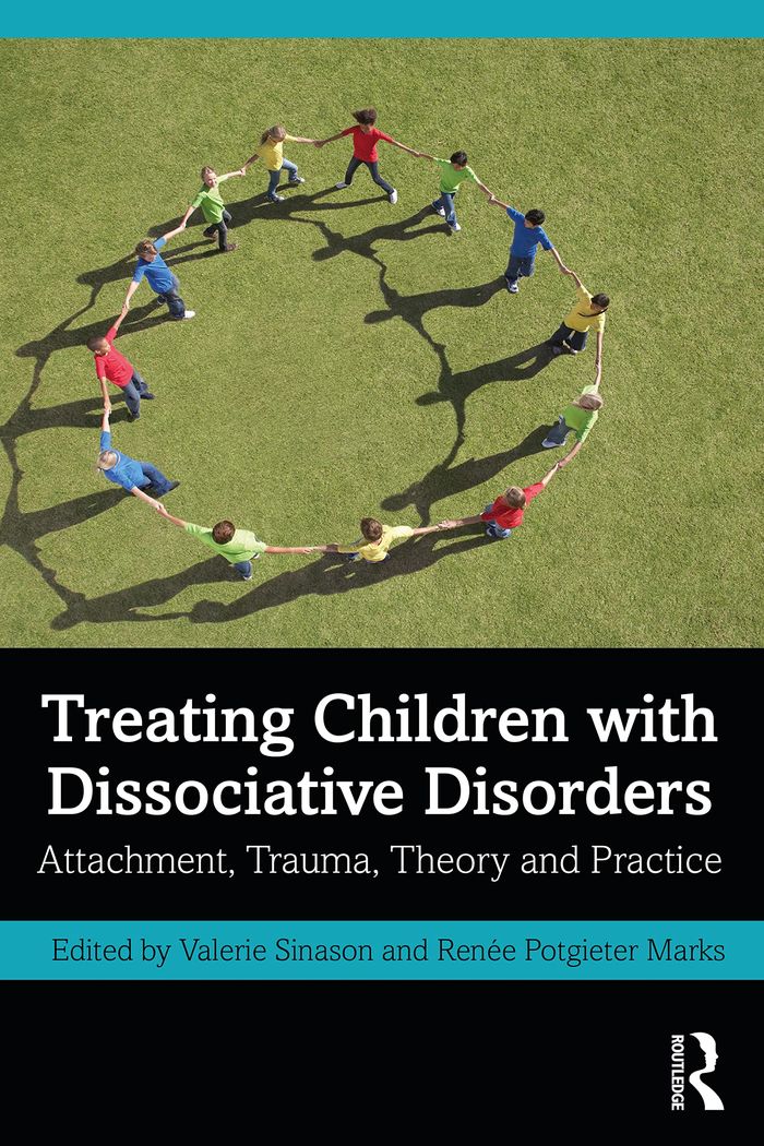 Couverture du livre « TREATING CHILDREN WITH DISSOCIATIVE DISORDERS - ATTACHMENT, TRAUMA, THEORY AND PRACTICE - ILLUSTRATI » de Valerie Sinason, librairie Les Contes Infusés à Corte