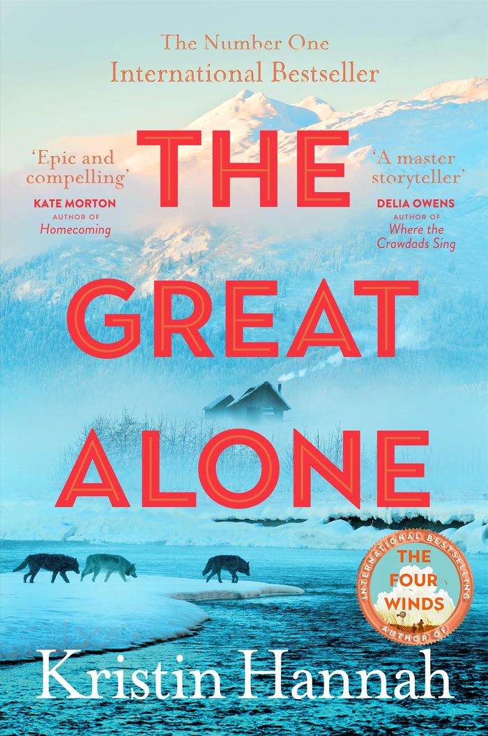 Couverture du livre « THE GREAT ALONE - FROM THE MULTIMILLION COPY BESTSELLING AUTHOR OF THE WOMEN, THE NIGHTINGALE AND TH » de Kristin Hannah, librairie Les Contes Infusés à Corte