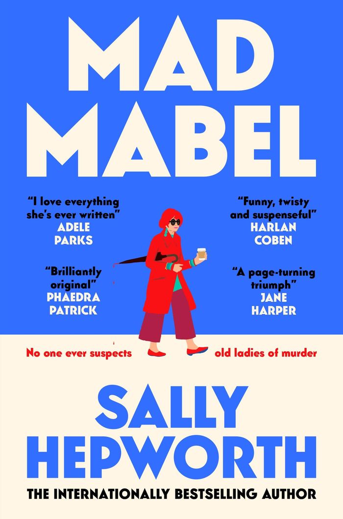 Couverture du livre « MAD MABEL » de Sally Hepworth, librairie Les Contes Infusés à Corte