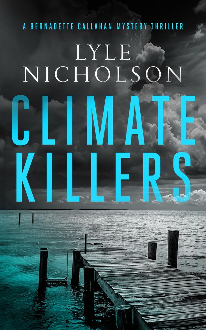 Couverture : BERNADETTE CALLAHAN SERIES - CLIMATE KILLERS - A FEMALE DETECTIVE MYSTERY