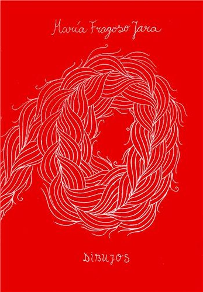 Couverture du livre « MARIA FRAGOSO JARA: DRAWINGS /ANGLAIS/ESPAGNOL », librairie Les Contes Infusés à Corte