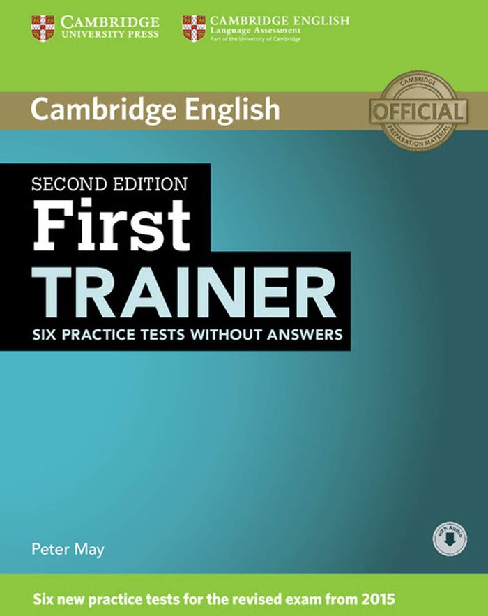 Couverture du livre « FIRST TRAINER SIX PRACTICE TESTS WITHOUT ANSWERS WITH AUDIO », librairie Les Contes Infusés à Corte