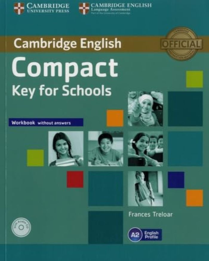 Couverture du livre « COMPACT KEY FOR SCHOOLS WORKBOOK WITH AUDIO CD », librairie Les Contes Infusés à Corte