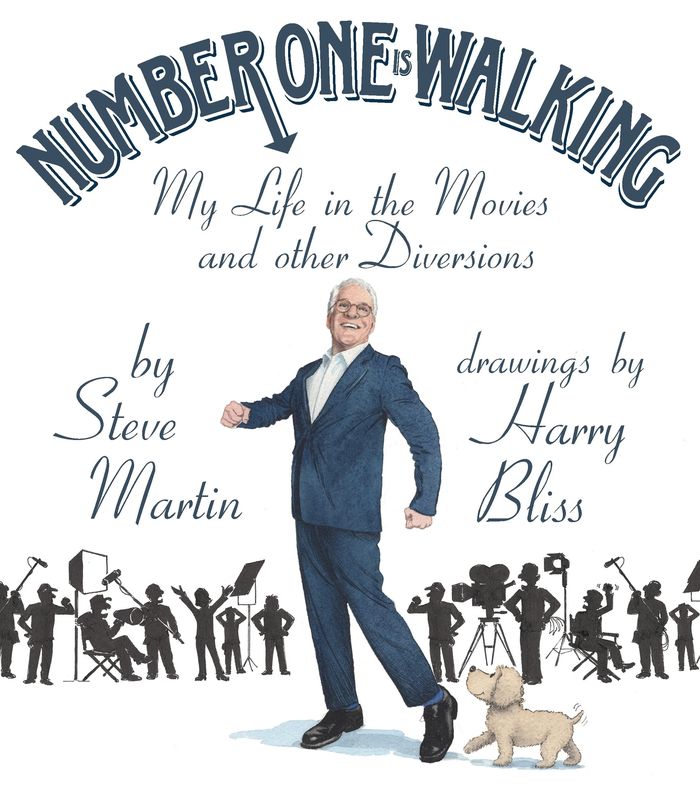 Couverture du livre « NUMBER ONE IS WALKING - MY LIFE IN THE MOVIES AND OTHER DIVERSIONS » de Martin/bliss, librairie Les Contes Infusés à Corte