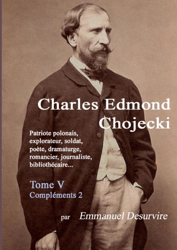 Couverture du livre « CHARLES EDMOND CHOJECKI - TOME V » de Emmanuel Desurvire, librairie Les Contes Infusés à Corte