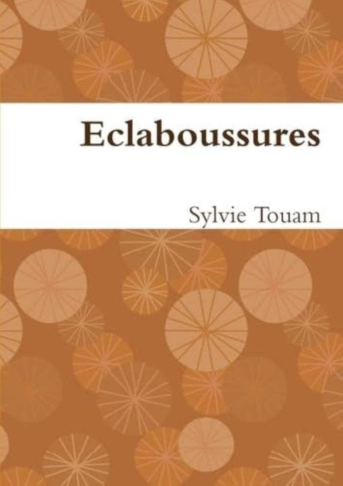 Couverture du livre « ECLABOUSSURES » de Sylvie Touam, librairie Les Contes Infusés à Corte