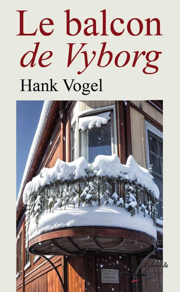Couverture du livre « LE BALCON DE VYBORG » de Hank Vogel, librairie Les Contes Infusés à Corte