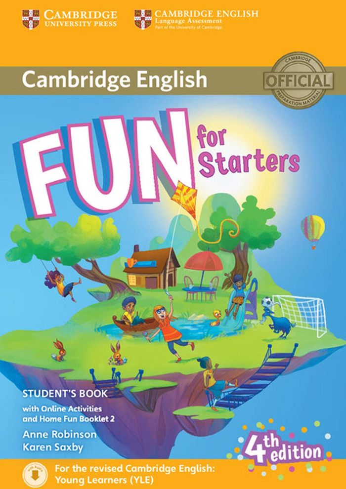 Couverture du livre « FUN FOR STARTERS STUDENT'S BOOK WITH ONLINE ACTIVITIES WITH AUDIO AND HOME FUN BOOKLET 2 » de Anne Robinson, librairie Les Contes Infusés à Corte