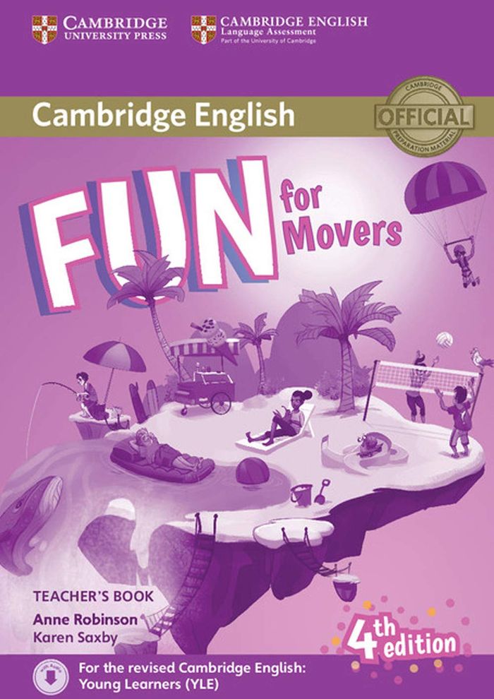 Couverture du livre « FUN FOR MOVERS TEACHER'S BOOK WITH DOWNLOADABLE AUDIO » de Robinson/saxby, librairie Les Contes Infusés à Corte