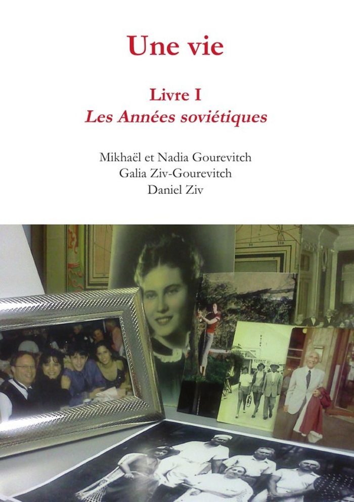 Couverture du livre « UNE VIE : LIVRE 1, LES ANNEES SOVIETIQUES », librairie Les Contes Infusés à Corte
