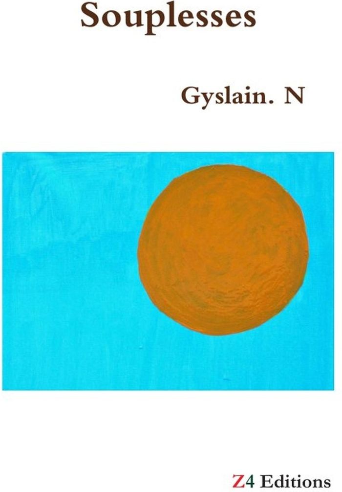 Couverture du livre « SOUPLESSES » de Gyslain Ngueno, librairie Les Contes Infusés à Corte