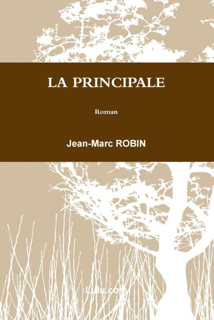 Couverture du livre « LA PRINCIPALE » de Jean-Marc Robin, librairie Les Contes Infusés à Corte