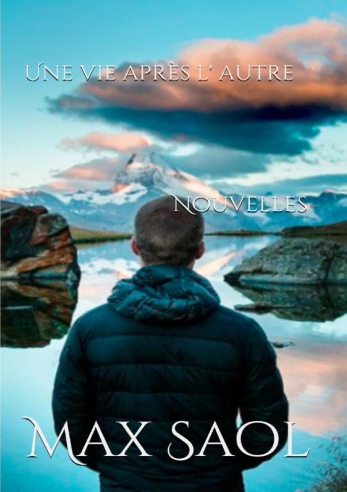 Couverture du livre « UNE VIE APRES L'AUTRE - NOUVELLES » de Max Saol, librairie Les Contes Infusés à Corte