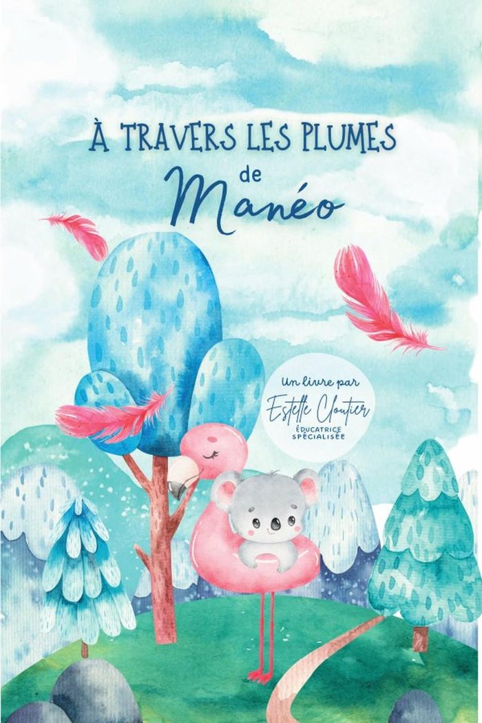 Couverture du livre « A TRAVERS LES PLUMES DE MANEO » de Estelle Cloutier, librairie Les Contes Infusés à Corte