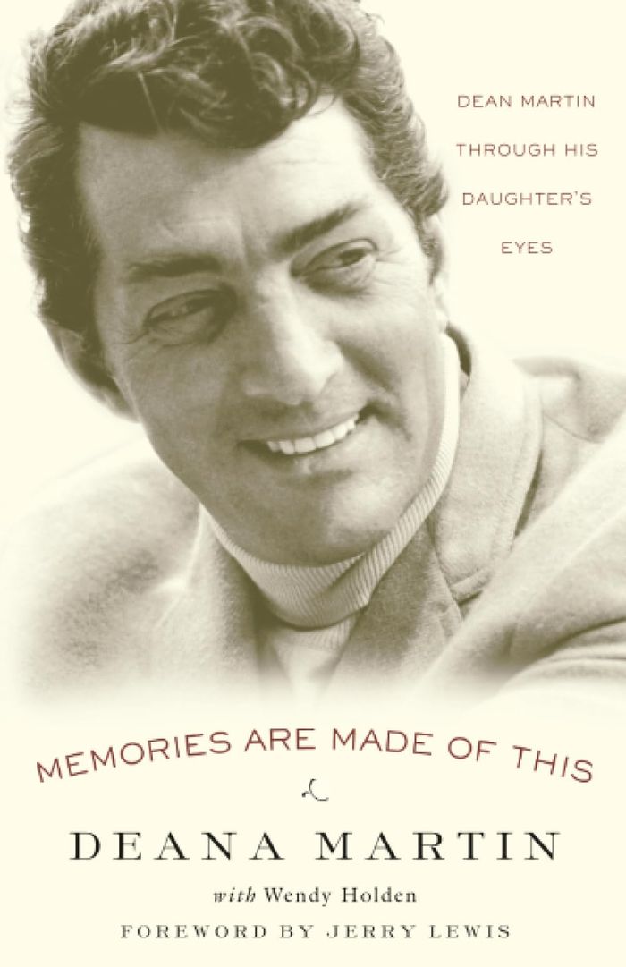 Couverture du livre « MEMORIES ARE MADE OF THIS - DEAN MARTIN THROUGH HIS DAUGHTER'S EYES », librairie Les Contes Infusés à Corte