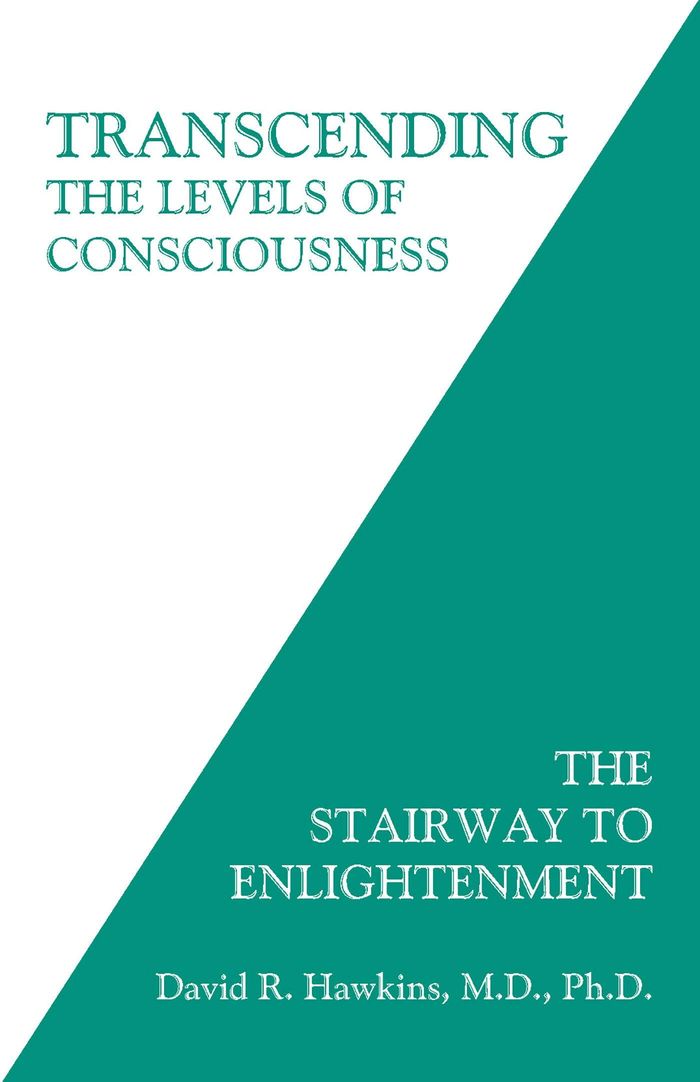 Couverture du livre « TRANSCENDING THE LEVELS OF CONSCIOUSNESS - THE STAIRWAY TO ENLIGHTENMENT » de Hawkins David R., librairie Les Contes Infusés à Corte
