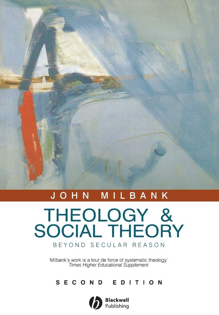 Couverture du livre « THEOLOGY AND SOCIAL THEORY - BEYOND SECULAR REASON », librairie Les Contes Infusés à Corte