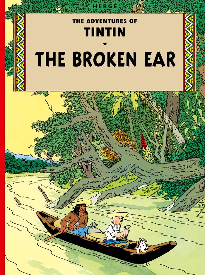 Couverture du livre « TINTIN: THE BROKEN EAR » de Herge, librairie Les Contes Infusés à Corte