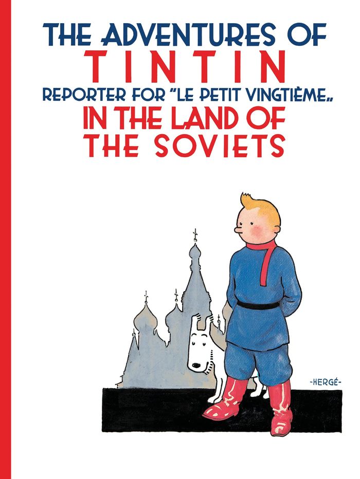 Couverture du livre « Tintin reporter for Le petit Vingtième in the land of the Soviets » de Hergé, librairie Les Contes Infusés à Corte