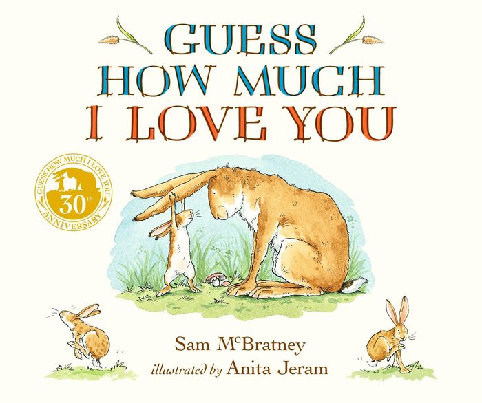 Couverture du livre « GUESS HOW MUCH I LOVE YOU - THE PERFECT FATHER'S DAY GIFT FOR NEW DADS, AND FOR BABIES, TODDLERS AND » de Mcbratney/jeram, librairie Les Contes Infusés à Corte