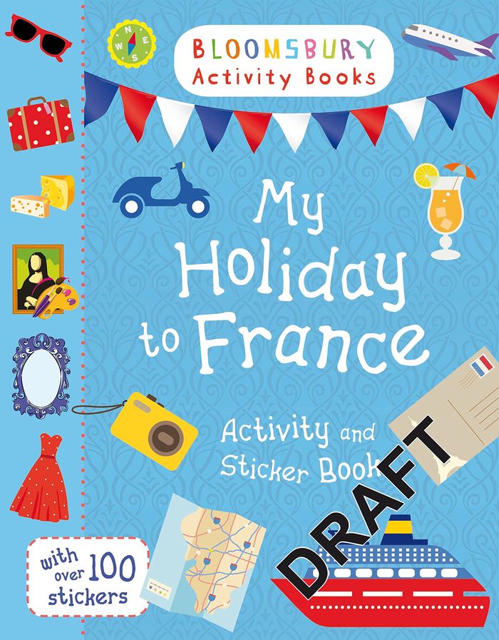 Couverture du livre « MY HOLIDAY TO FRANCE ACTIVITY AND STICKER BOOK », librairie Les Contes Infusés à Corte